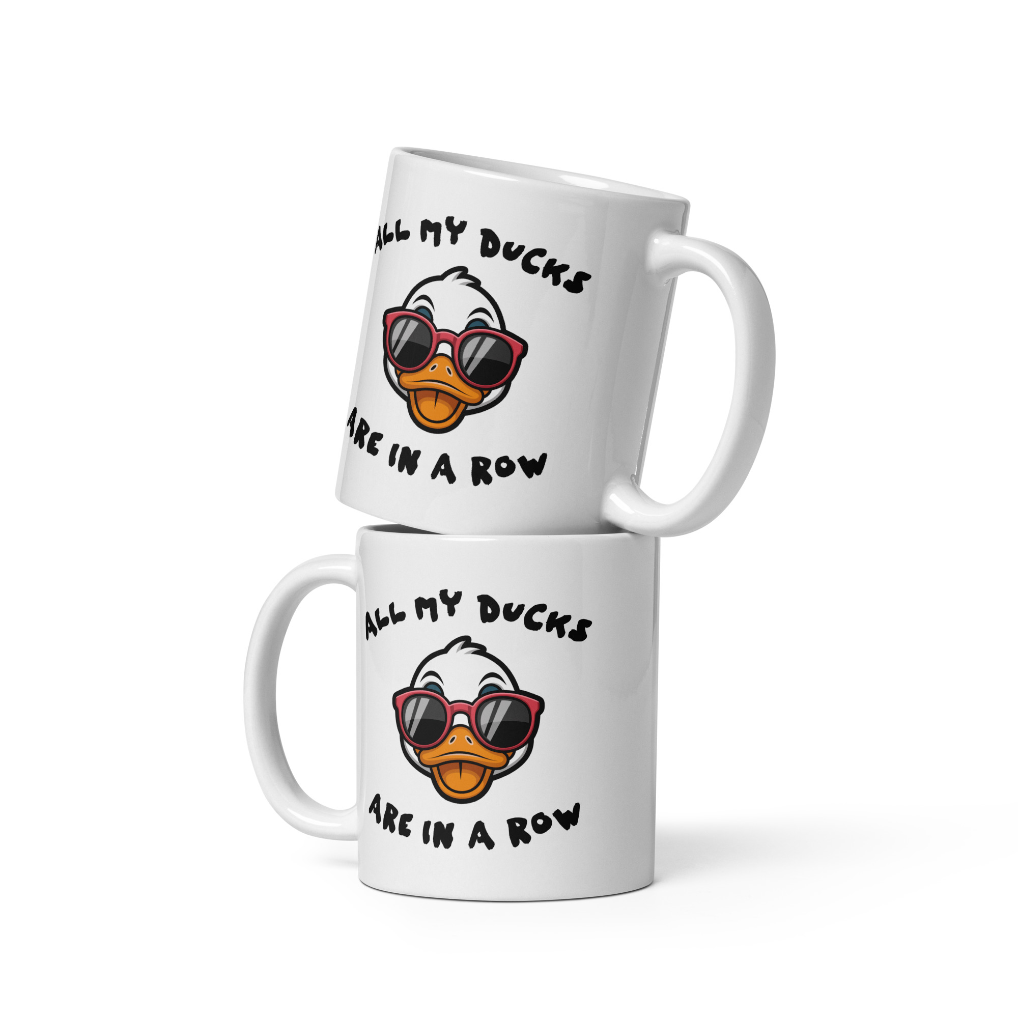 My Ducks Are In A Row White glossy mug